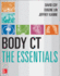 Body Ct the Essentials