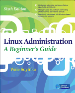 Linux Administration: a Beginners Guide