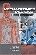 Mechatronics in Medicine a Biomedical Engineering Approach