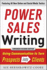Power Sales Writing, Revised and Expanded Edition: Using Communication to Turn Prospects Into Clients