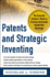 Patents and Strategic Inventing: the Corporate Inventors Guide to Creating Sustainable Competitive Advantage