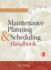 Maintenance Planning and Scheduling Handbook 3/E