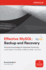 Effective Mysql Backup and Recovery (Oracle Press)