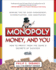 Monopoly, Money, and You: How to Profit From the Game's Secrets of Success
