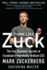 Think Like Zuck: the Five Business Secrets of Facebook's Improbably Brilliant Ceo Mark Zuckerberg