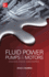 Fluid Power Pumps and Motors: Analysis, Design and Control