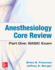 Anesthesiology Core Review: Part One: Basic Exam
