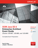 Ocm Java Ee 6 Enterprise Architect Exam Guide (Exams 1z0-807, 1z0-865 & 1z0-866) (Oracle Press)