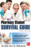 Pharmacy Student Survival Guide,