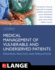 Medical Management of Vulnerable and Underserved Patients: Principles, Practice and Populations