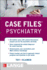 Case Files Psychiatry Fifth Edition (Lange Case Files)
