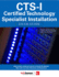Cts-I Certified Technology Specialist-Installation Exam Guide