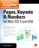 How to Do Everything: Pages, Keynote & Numbers for Os X and Ios