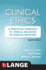 Clinical Ethics, 8th Edition: a Practical Approach to Ethical Decisions in Clinical Medicine, 8e