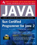 Sun Certified Programmer for Java 2: Exam 310-025