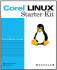 Corel Linux Os Starter Kit: the Official Guide (Cd-Rom Included)
