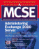 McSe Administering Exchange 2000 Server Study Guide (Exam 70-224)