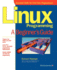 Linux Programming: a Beginner's Guide
