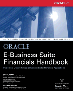 Oracle E-Business Suite Financials Handbook (Osborne Oracle Press Series) (Oracle Press (Applications). ) James, David; Russell, Simon and Seibert, Graham H.