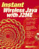 Instant Wireless Java With J2me