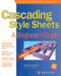 Cascading Style Sheets: a Beginner's Guide