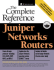 Juniper Networks Routers the Complete Reference