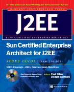 Sun Certified Enterprise Architect for J2ee Study Guide (Exam 310-051)