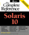 Solaris 10 the Complete Reference (Osborne Complete Reference Series)