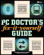 The Pc Doctor's Fix-It-Yourself Guide