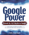 Google Power: Unleash the Full Potential of Google
