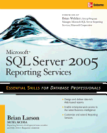 Microsoft Sql Server 2005 Reporting Services Larson, Brian