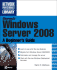 Microsoft Windows Server 2008: a Beginner's Guide