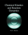Chemical Kinetics and Reaction Dynamics
