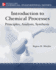 Ise Introduction to Chemical Processes: Principles, Analysis, Synthesis