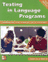 Testing in Language Programs: a Comprehensive Guide to English Language Assessment