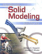 Introduction to Solid Modeling Using Solidworks 2024