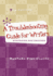 A Troubleshooting Guide for Writers: Strategies and Process