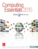 Computing Essentials 2015 Complete Edition (O'Leary); 9780073516899; 0073516899