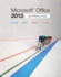 Microsoft Office 2013: in Practice