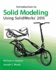 Introduction to Solid Modeling Using Solidworks� 2013