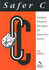 Safer C: Developing Software for High-Integrity and Safety-Critical Systems (the McGraw-Hill International Series in Software Engineering)