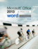 Microsoft Office Word 2013 Complete: in Practice