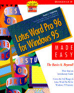 Lotus Word Pro 96 for Windows 3.1 Made Easy: the Basics & Beyond!
