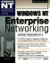 Windows Nt Enterprise Networking (Windows Nt Professional Library)