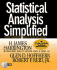 Statistical Analysis Simplified: the Easy-to-Understand Guide to Spc and Data Analysis
