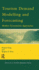Tourism Demand Modelling and Forecasting: Modern Econometric Approaches (Advances in Tourism Research Series)