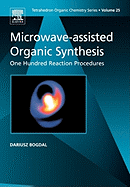 Microwave-Assisted Organic Synthesis: One Hundred Reaction Procedures