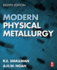 Modern Physical Metallurgy, 8e