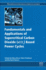 Fundamentals and Applications of Supercritical Carbon Dioxide (Sco2) Based Power Cycles