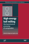 High-Energy Ball Milling: Mechanochemical Processing of Nanopowders 1ed